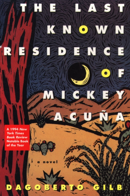 The Last Known Residence of Mickey Acua A Novel