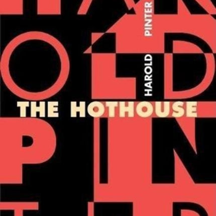 The Hothouse A Play Pinter Harold