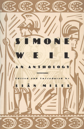 Simone Weil: An Anthology