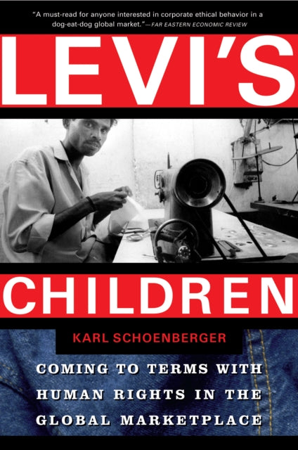 Levi's Children: Coming to Terms with Human Rights in the Global Marketplace