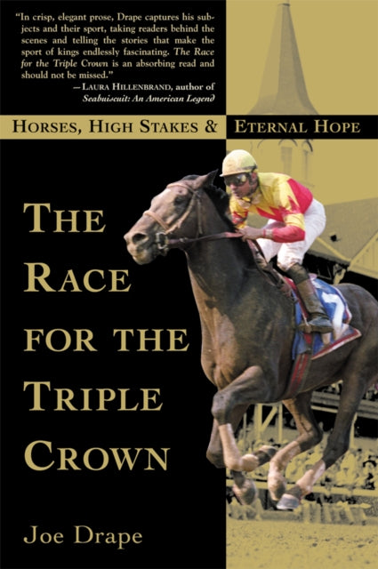 The Race for the Triple Crown: Horses, High Stakes and Eternal Hope