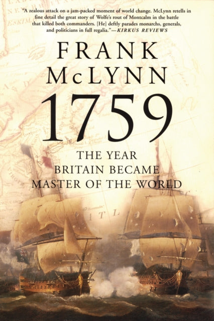 1759: The Year Britain Became Master of the World