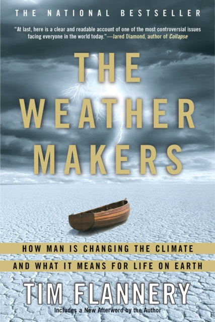 The Weather Makers: How Man Is Changing the Climate and What It Means for Life on Earth