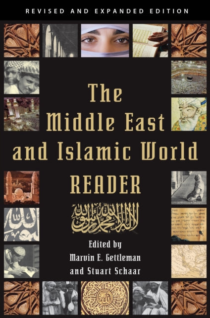 The Middle East and Islamic World Reader: An Historical Reader for the 21st Century