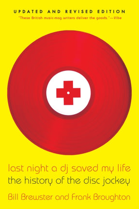 Last Night a DJ Saved My Life: The History of the Disc Jockey