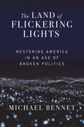 The Land of Flickering Lights Restoring America