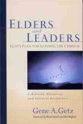 Elders  Leaders Gods Plan for Leading the Church
