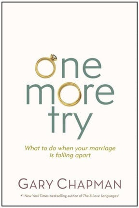 One More Try What to Do When Your Marriage Is