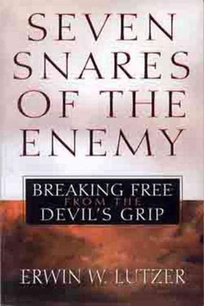 Seven Snares Of The Enemy Breaking Free from the