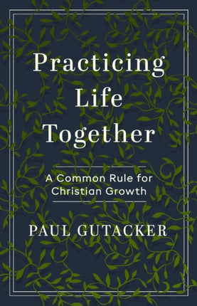 Practicing Life Together