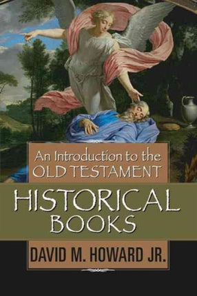 An Introduction To The Old Testament Historical Books