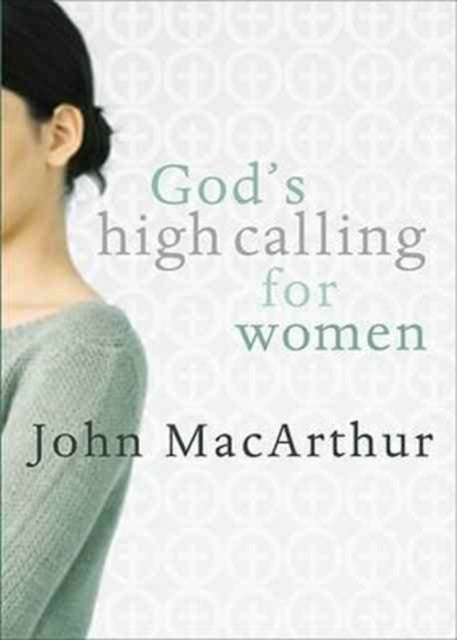 God's High Calling For Women