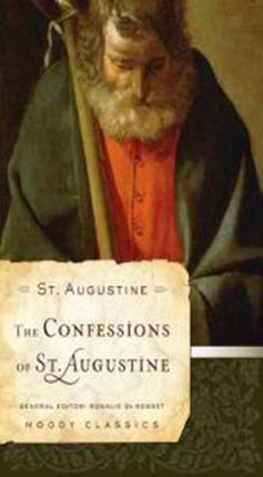 The Confessions of St. Augustine: Books One to Ten