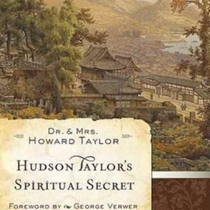 Hudson Taylor'S Spiritual Secret