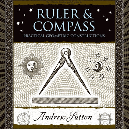 Ruler & Compass: Practical Geometric Constructions