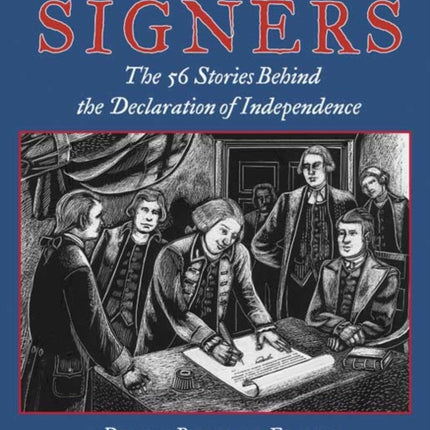 The Signers: The 56 Stories Behind the Declaration of Independence