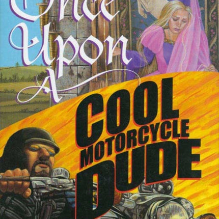 Once Upon a Cool Motorcycle Dude