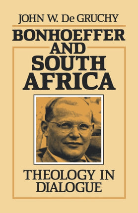 Bonhoeffer and South Africa Theology in Dialogue