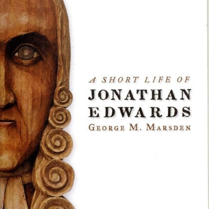Short Life of Jonathan Edwards