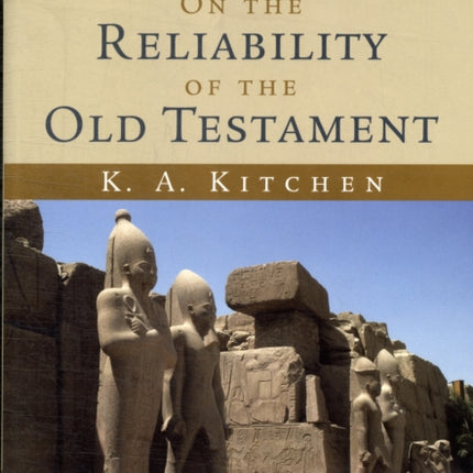 On the Reliability of the Old Testament