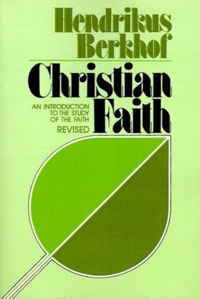 Christian Faith An Introduction to the Study of the Faith
