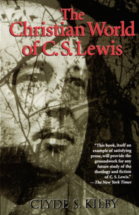 The Christian World of CS Lewis