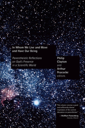 In Whom We Live and Move and Have Our Being Panentheistic Reflections on Gods Presence in a Scientific World