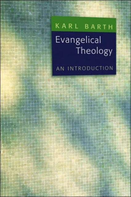 Evangelical Theology: An Introduction