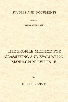 The Profile Method for Classifying and Evaluating Manuscript Evidence Studies and Documents