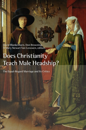 Does Christianity Teach Male Headship Religion