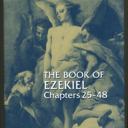 Book of Ezekiel: Chapters 25-48