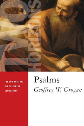 Psalms Two Horizons New Testament Commentaries Two Horizons Old Testament Commentary