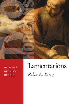 Lamentations Two Horizons Old Testament Commentary