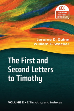 The First and Second Letters to Timothy Vol 2