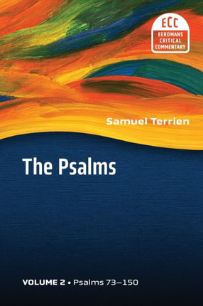 The Psalms Strophic Structure and Theological Commentary Volume Two 2 Critical Eerdmans Commentary