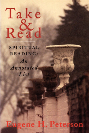 Take and Read Spiritual Reading  Annotated List Spiritual Reading  An Annotated List