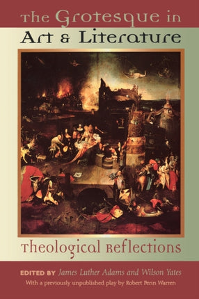 The Grotesque in Art and Literature Theological Reflections
