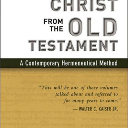 Preaching Christ from the Old Testament: A Contemporary Hermeneutical Method