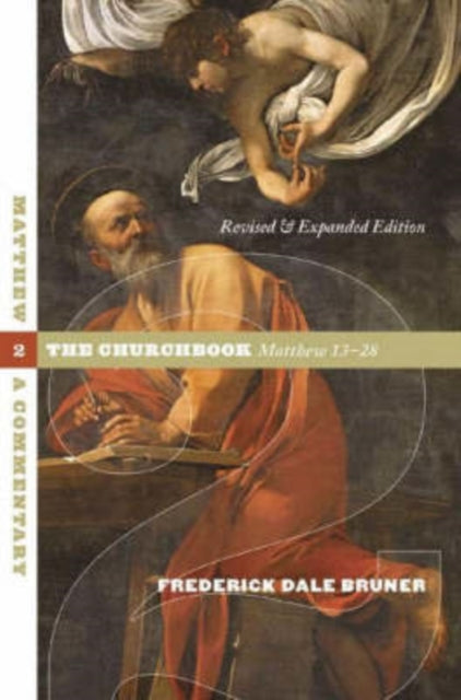 Matthew: A Commentary: the Churchbook, Matthew 13-28