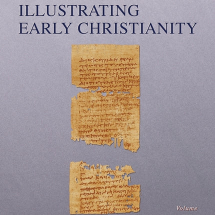 New Documents Illustrating Early Christianity 7 A Review of the Greek Inscriptions and Papyri Published in 198283 07