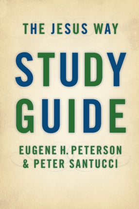 The Jesus Way Study Guide
