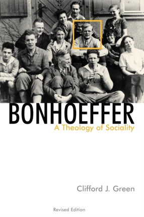 Bonhoeffer A Theology of Sociality