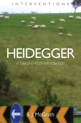 Heidegger A Very Critical Introduction Interventions