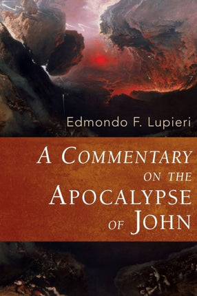 A Commentary on the Apocalypse of John Italian Texts and Studies on Religion and Society