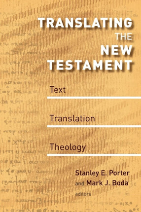 Translating the New Testament Text Translation Theology McMaster New Testament Studies
