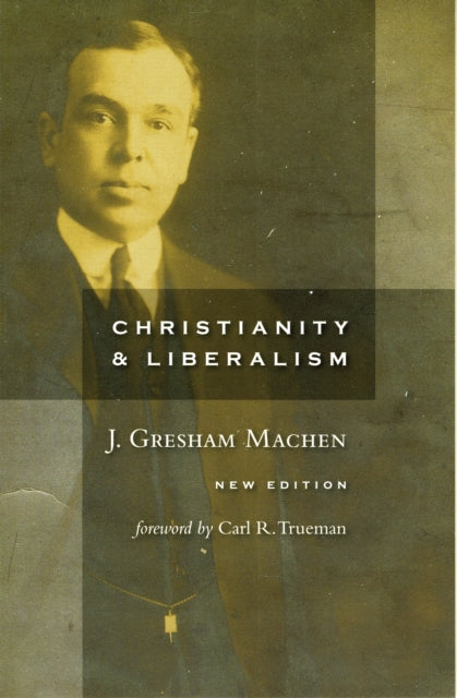 Christianity and Liberalism