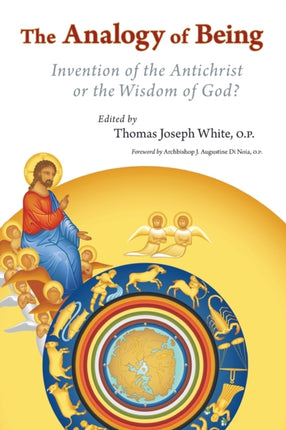 The Analogy of Being Invention of the AntiChrist or Wisdom of God