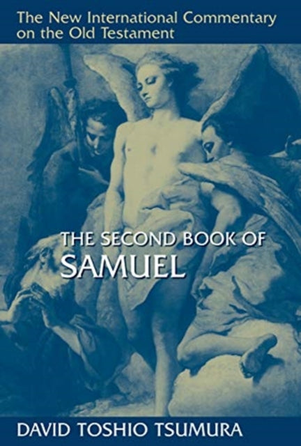 The Second Book of Samuel New International Commentary on the Old Testament