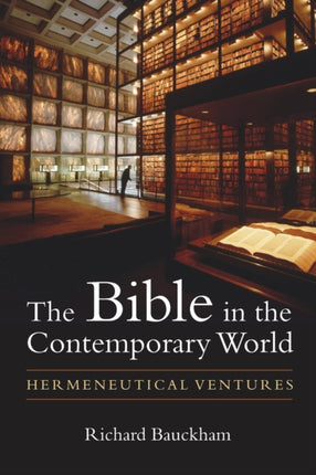 Bible in the Contemporary World Hermeneutical Ventures