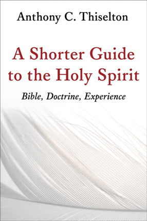 A Shorter Guide to the Holy Spirit Bible Doctrine